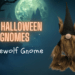 how to make a werewolf gnome