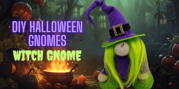 how to make a witch halloween gnome