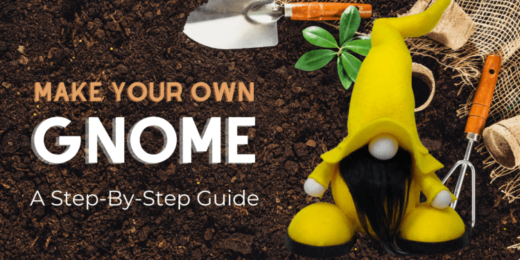 make your own gnome DIY gnomes